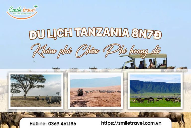 Tour Tanzania 8 ngày 7 đêm chinh phục miền hoang dã Châu Phi