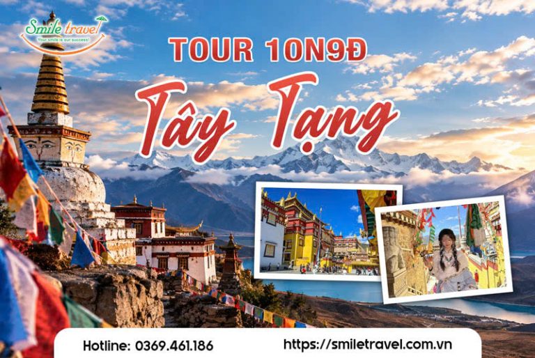 Tour Tây Tạng 10 ngày 9 đêm khám phá cao nguyên huyền bí