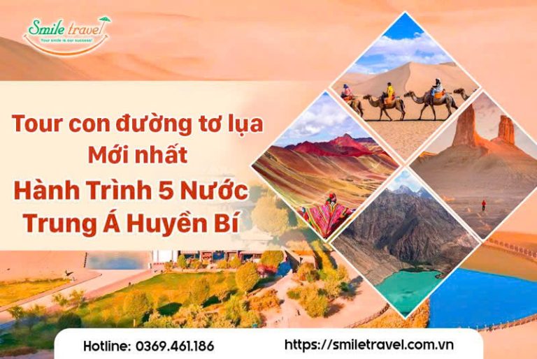 our Con Đường Tơ Lụa 5 Nước Trung Á