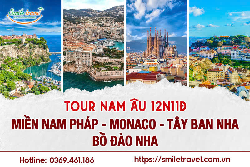 Tour Nam Âu: Miền Nam Pháp – Monaco – Tây Ban Nha – Bồ Đào Nha 12N11Đ